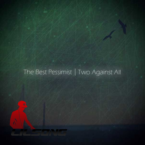 The Best Pessimist - Two Against All